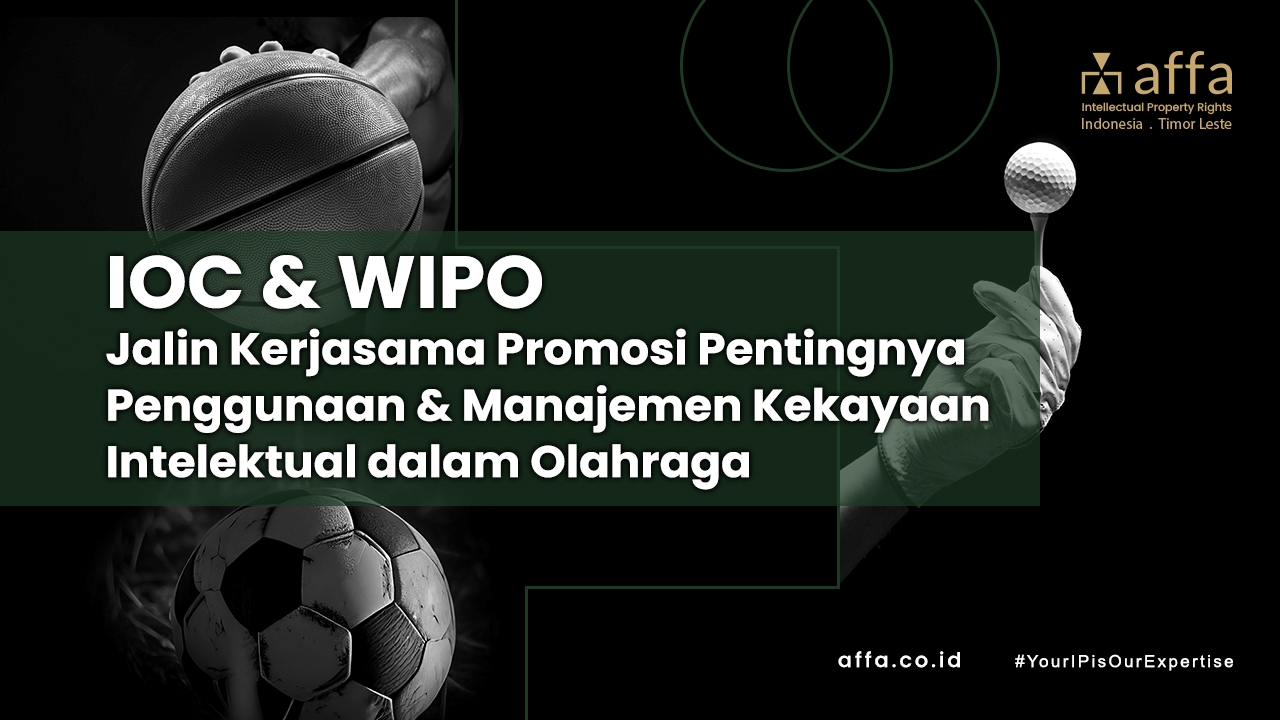 IOC WIPO Jalin Kerjasama Promosi Pentingnya Penggunaan Manajemen