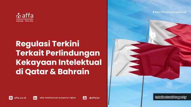 Regulasi Terkini Terkait Perlindungan Kekayaan Intelektual di Qatar & Bahrain - AFFA IPR