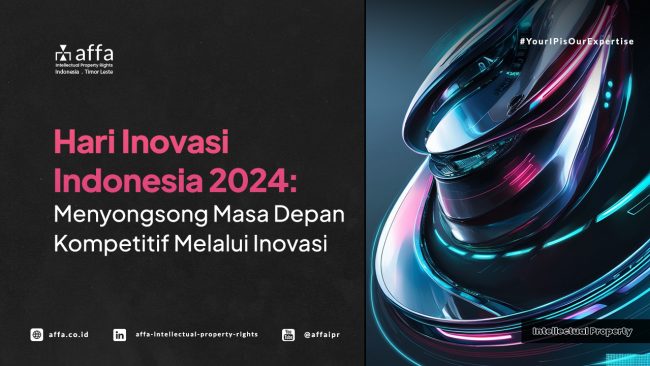 Hari Inovasi Indonesia 2024: Menyongsong Masa Depan Kompetitif Melalui Inovasi - AFFA