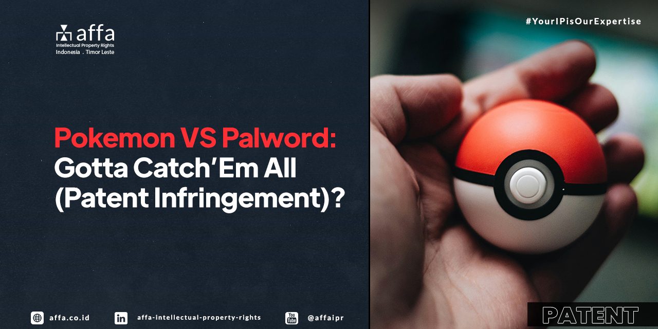 Pokemon VS Palworld: Gotta Catch'em All (Patent Infringement) - AFFA IPR