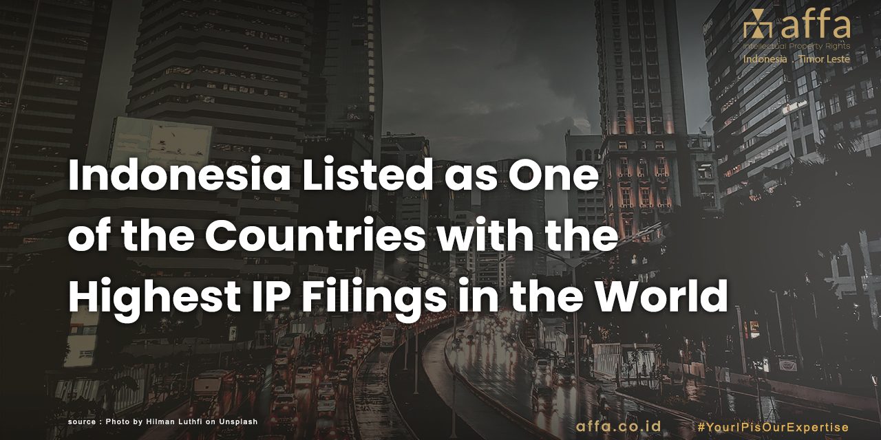 Indonesia Listed As One Of The Countries With The Highest IP Filings In ...