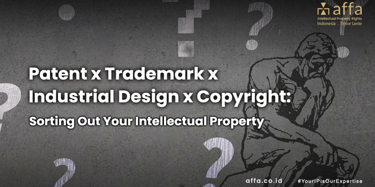 Patent x Trademark x Industrial Design x Copyright affa.co.id global Patent-x-Trademark-x-Industrial-Design-x-Copyright-affa-global