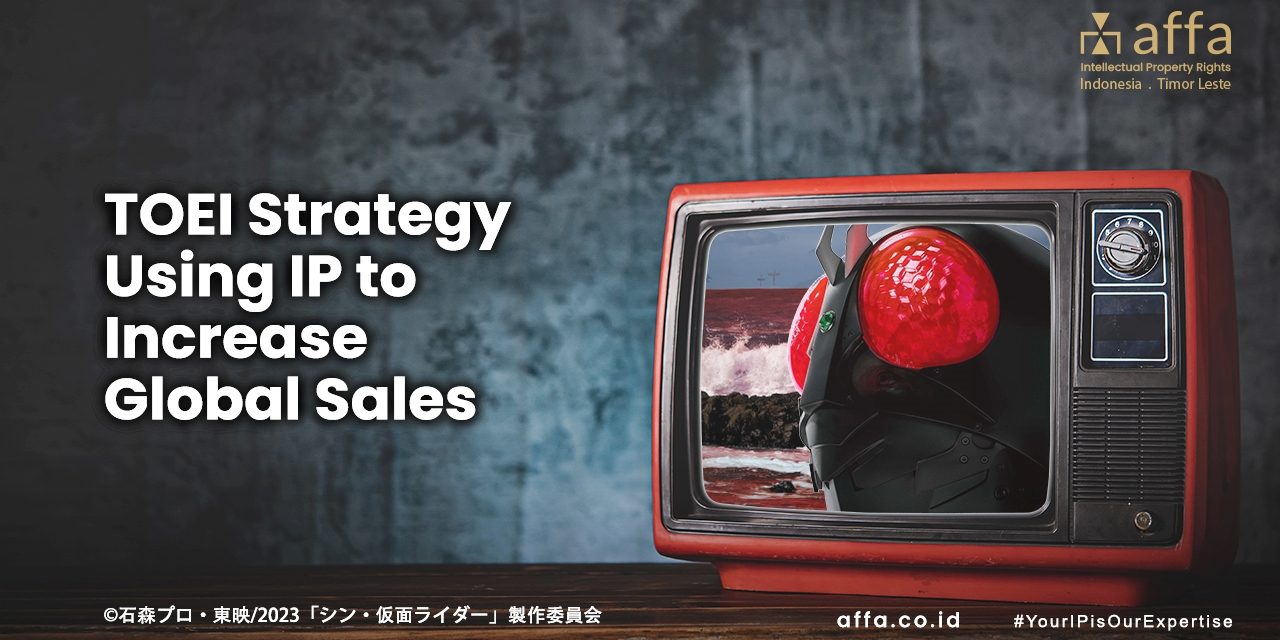 Toei-Strategy-Using-IP-to-Increase-Global-Sales-affa-global