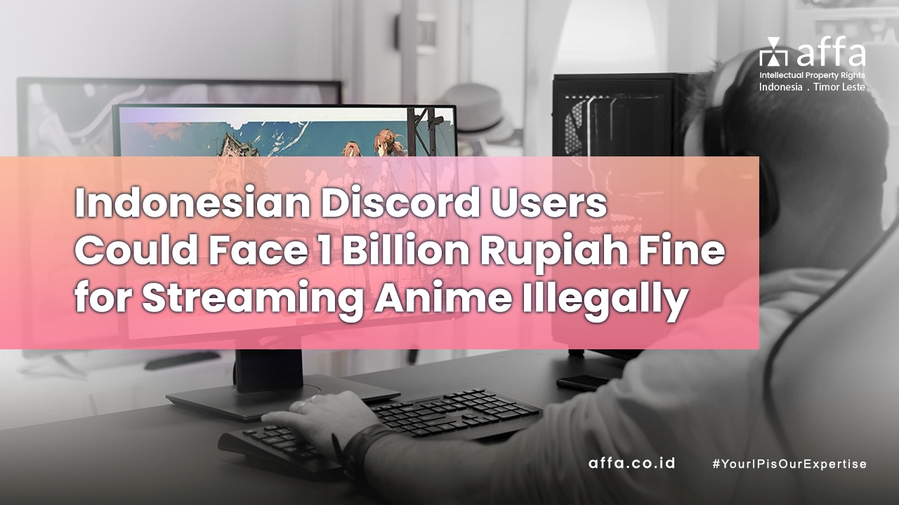 Indonesian-Discord-Users-Could-Face-1-Billion-Rupiah-Fine-for-Streaming-Anime-Illegally-affa