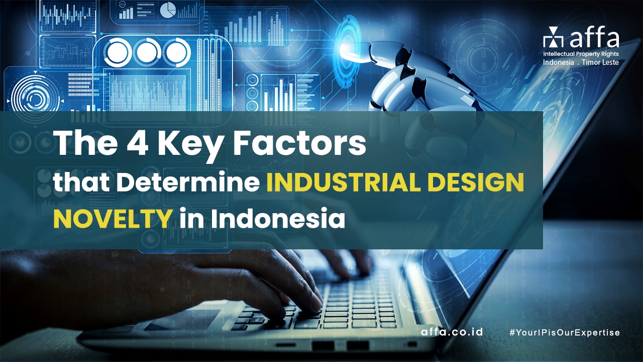 The-4-Key-Factors-that-Determine-Industrial-Design-Novelty-in-Indonesia-affa-global