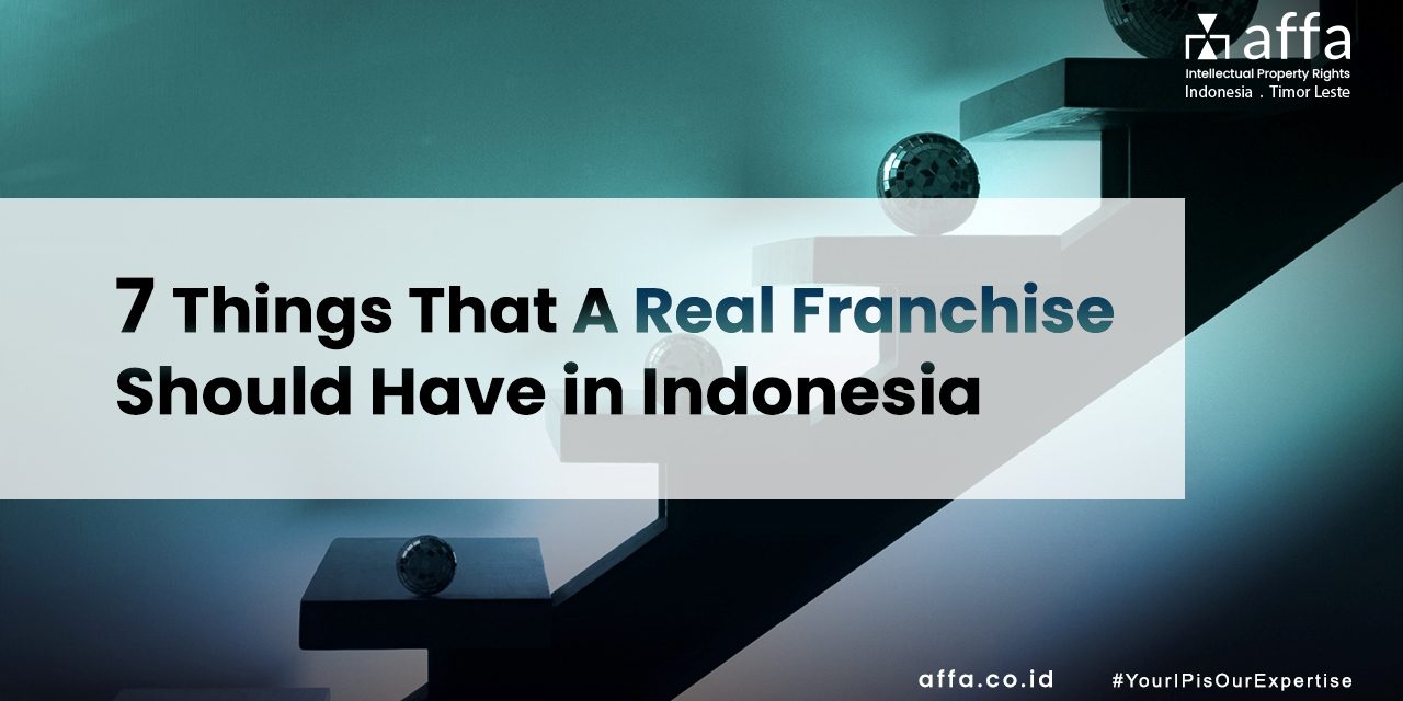 7-Things-That-A-Real-Franchise-Should-Have-in-Indonesia-affa