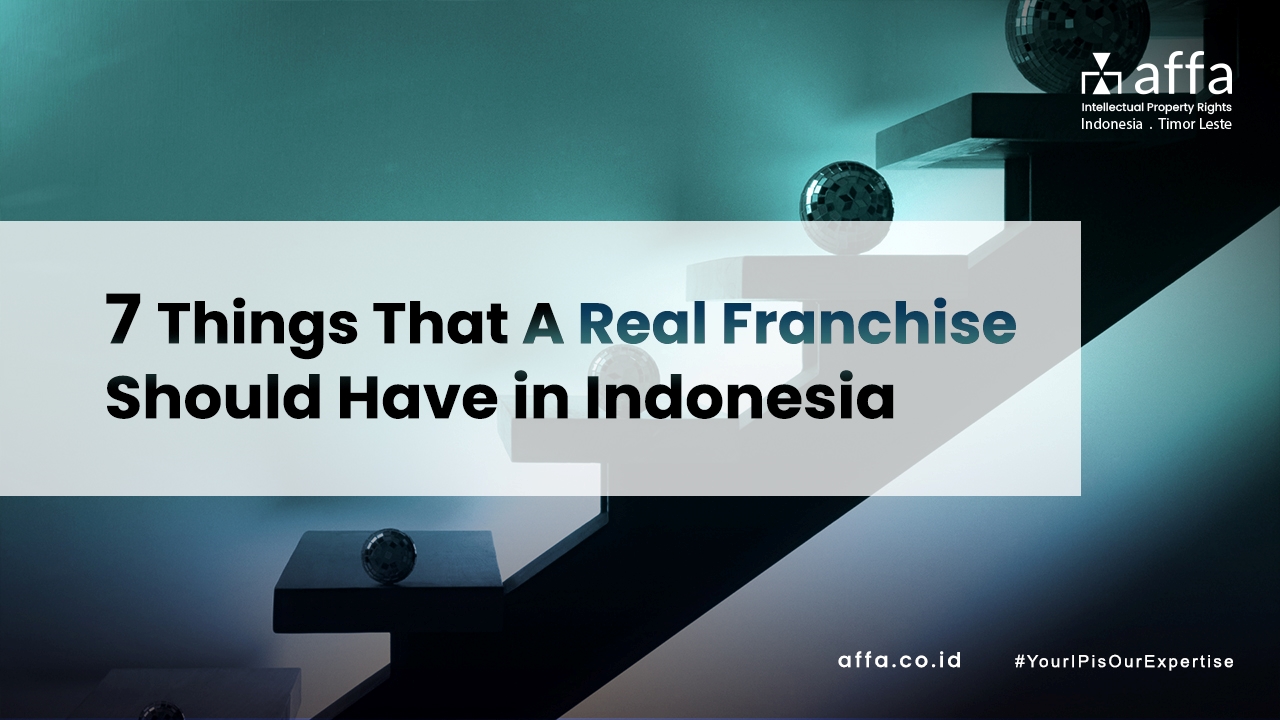 7-Things-That-A-Real-Franchise-Should-Have-in-Indonesia-affa