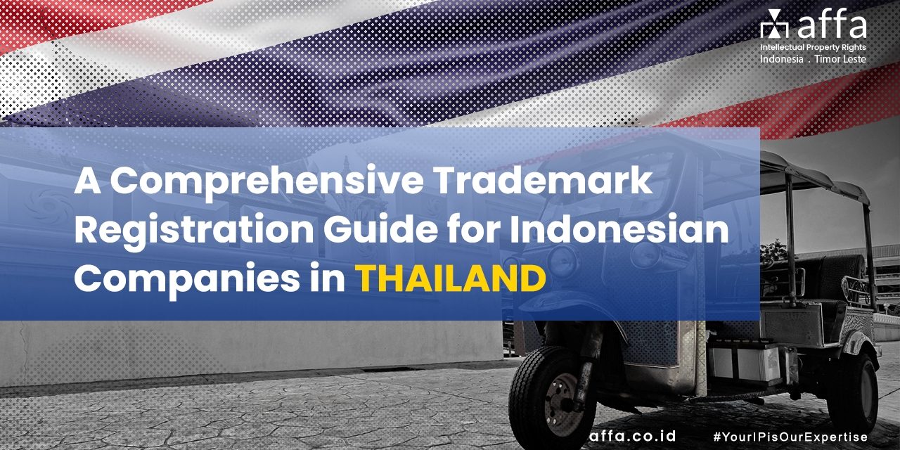 A-Comprehensive-Trademark-Registration-Guide-for-Indonesian-Companies-in-Thailand-affa