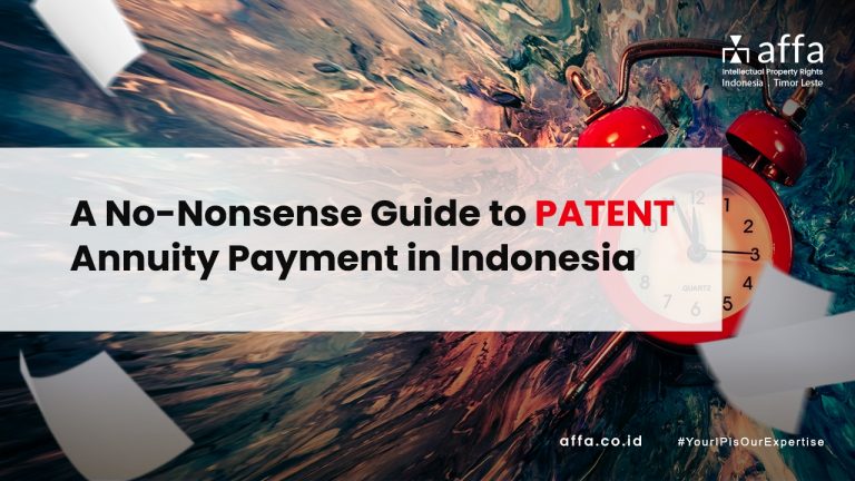 A-No-Nonsense-Guide-to-Patent-Annuity-Payment-in-Indonesia-affa-global