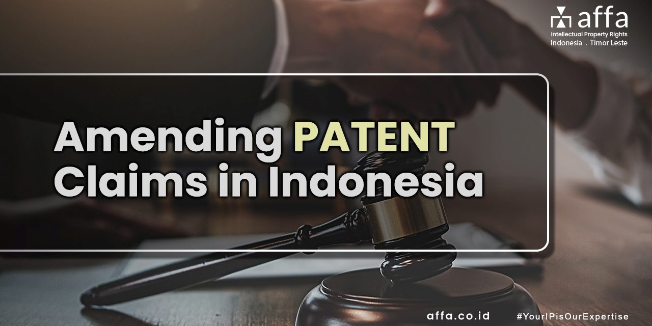 Amending Patent Claims in Indonesia affa.co.id global Amending-Patent-Claims-in-Indonesia-affa-global