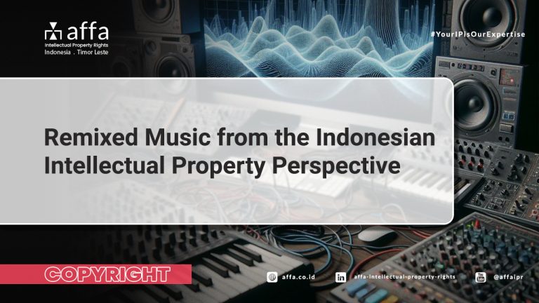 Remixed-Music-from-the-Indonesian-Intellectual-Property-Perspective-AFFA-Copyright