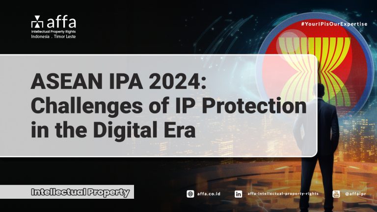 ASEAN IPA 2024 Challenges of IP Protection in the Digital Era