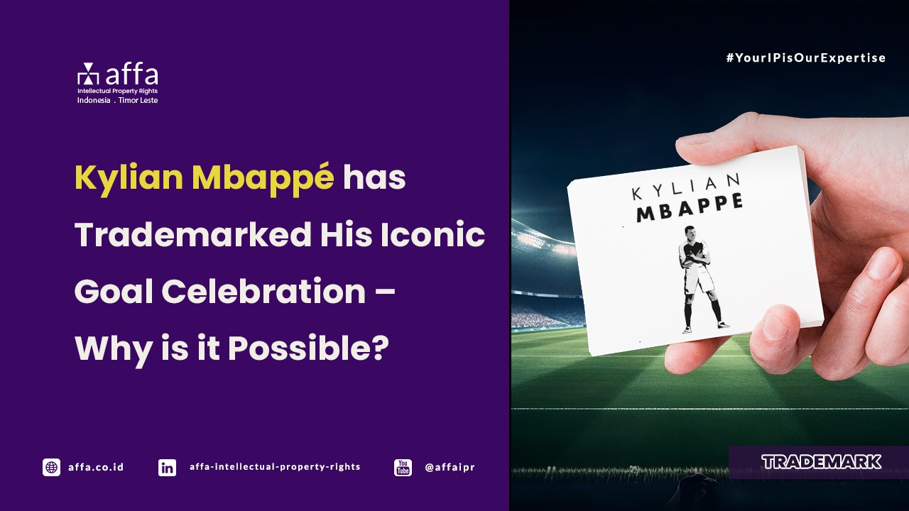 Kylian Mbappé has Trademarked His Iconic Goal Celebration – Why is it  Possible? – AFFA Intellectual Property Rights