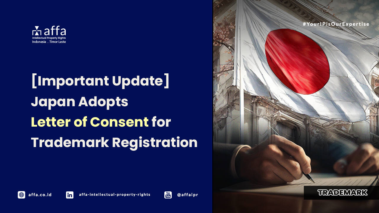 [Important Update] Japan Adopts Letter of Consent for Trademark Registration - AFFA IPR