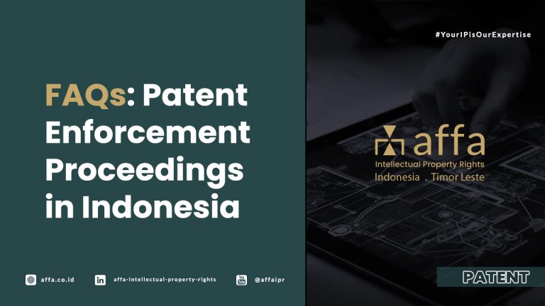 FAQs: Patent Enforcement Proceedings in Indonesia - AFFA IPR