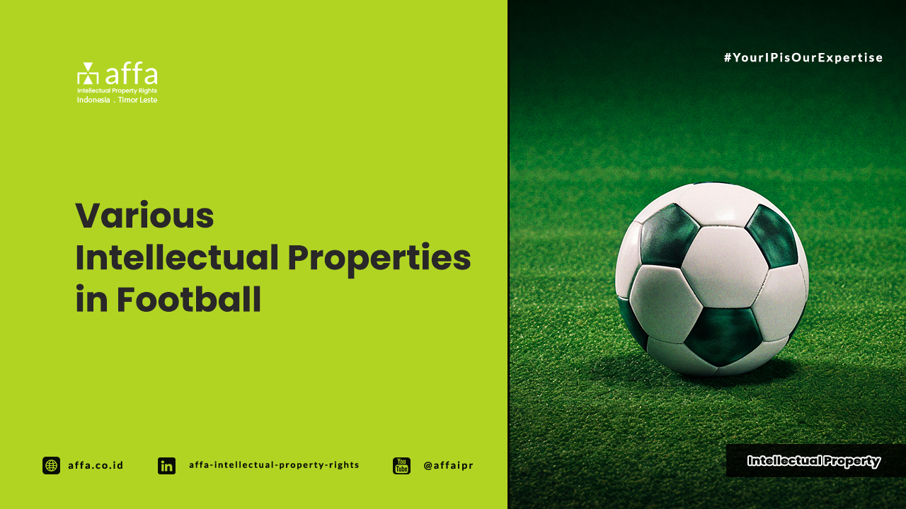 Various Intellectual Properties in Football - AFFA IPR