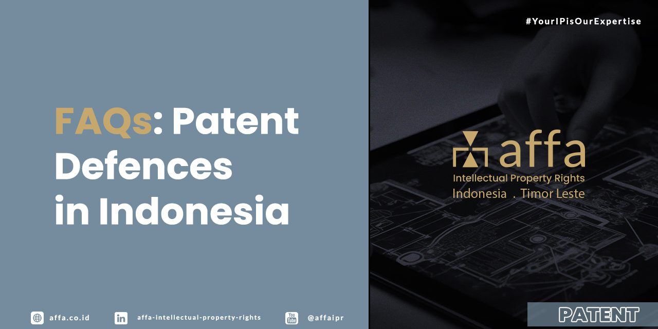 FAQs-patent-defences-in-indonesia-affa FAQs: Patent Defences in Indonesia - AFFA IPR
