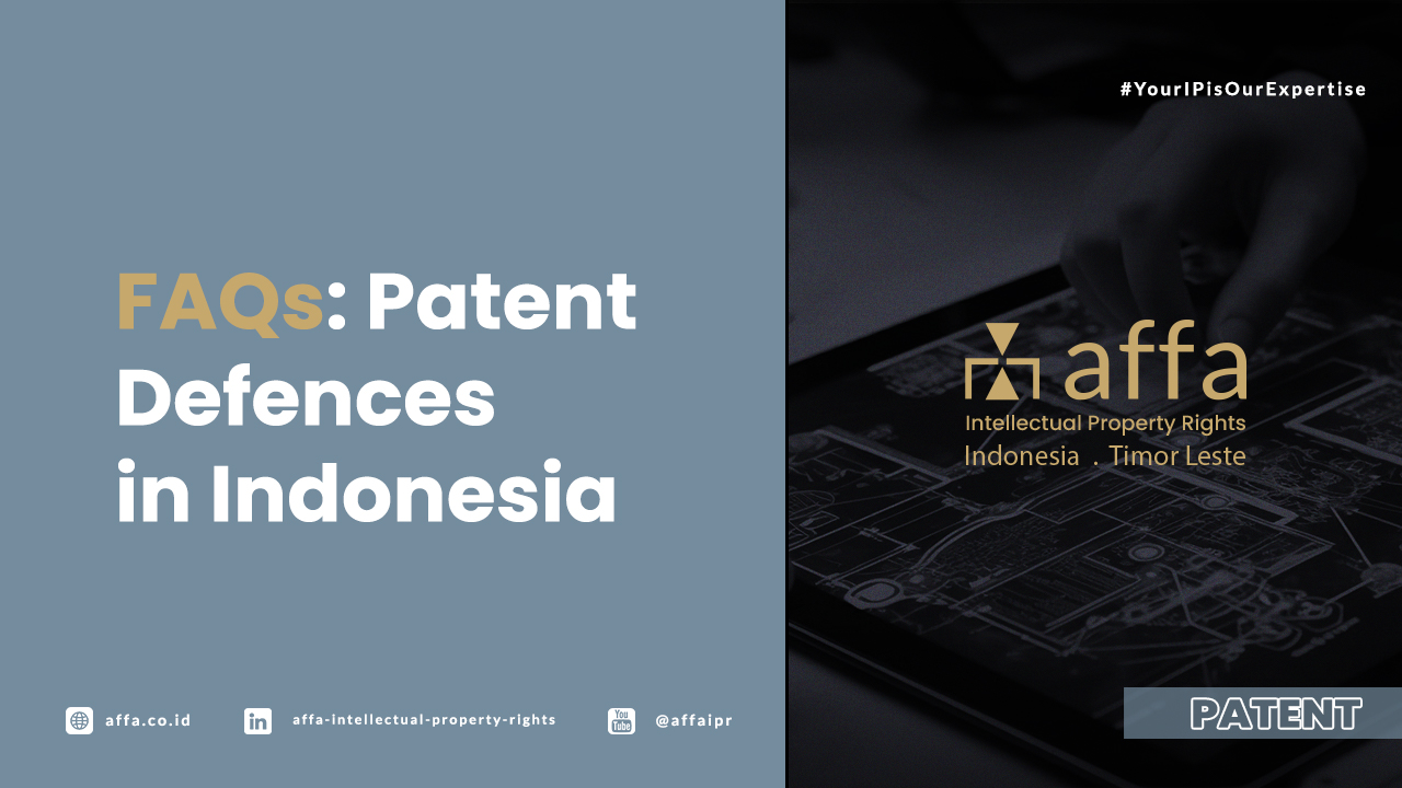 FAQs: Patent Defences in Indonesia - AFFA IPR
