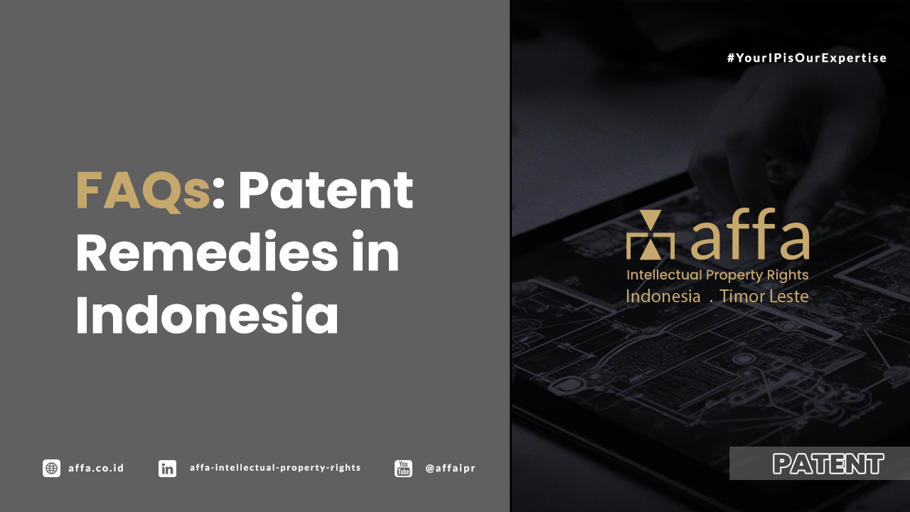 FAQs: Patent Remedies in Indonesia - AFFA IPR