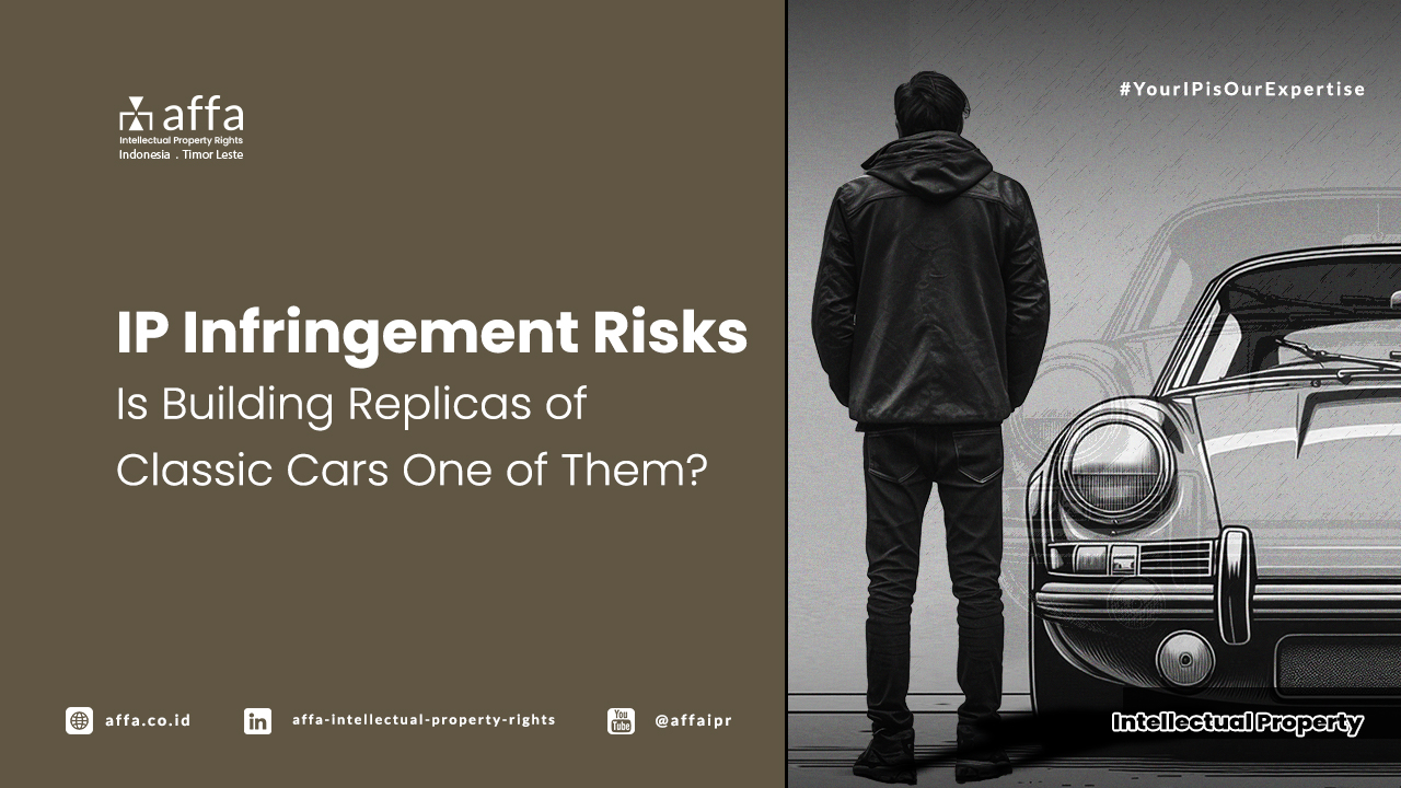 IP Infringement Risks - Is Building Replicas of Classic Cars One of Them? AFFA IPR