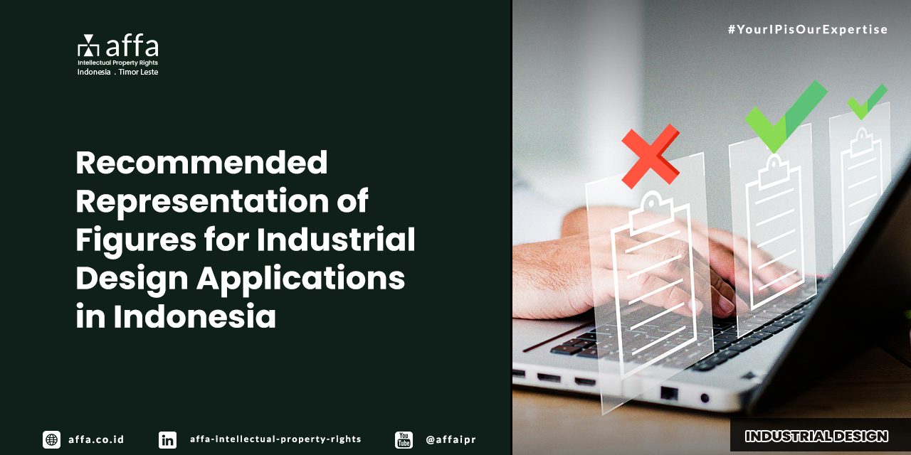 recommended-representation-of-figures-for-industrial-design-applications-in-indonesia-affa Recommended Representation of FIgures for Industrial Deisgn Applications in Indonesia - AFFA IPR