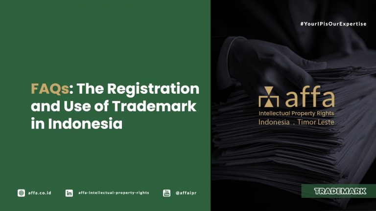 FAQs: The Registration and Use of Trademark in Indonesia - AFFA IPR