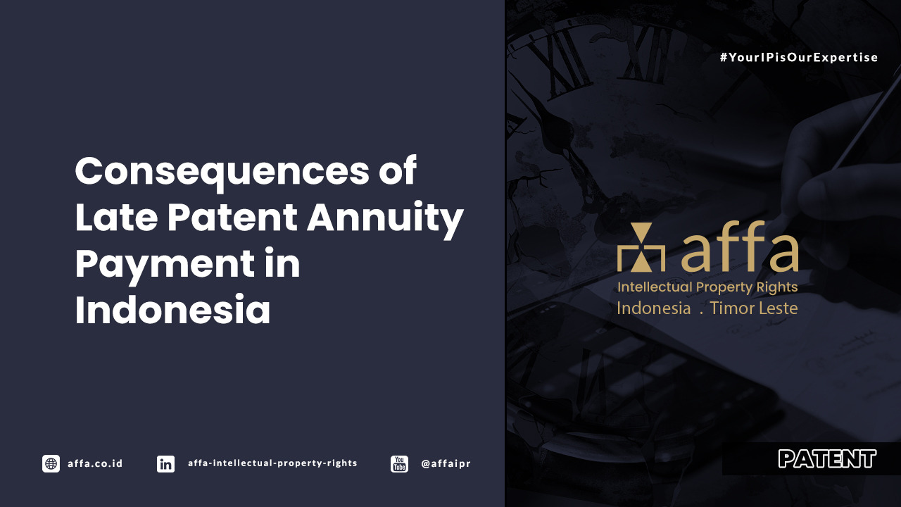 Consequences of Late Payment Annuity Payment in Indonesia - AFFA IPR
