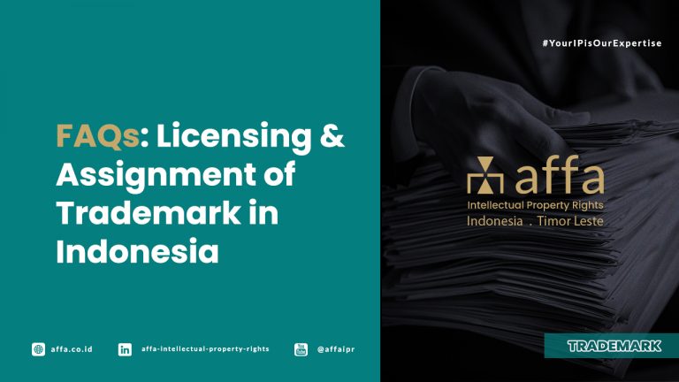 FAQs Licensing and Assignment of Trademark in Indonesia - AFFA IPR