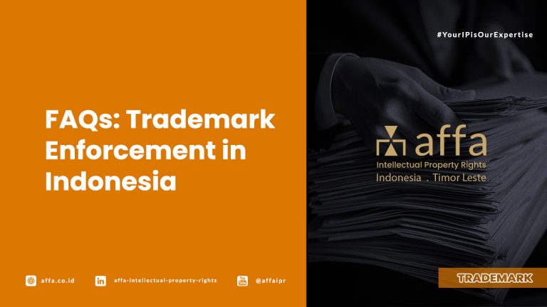 FAQs: Trademark Enforcement in Indonesia - AFFA IPR