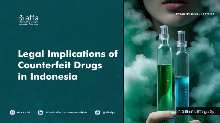 Legal Implications of Couterfeit Drugs in Indonesia - AFFA IPR