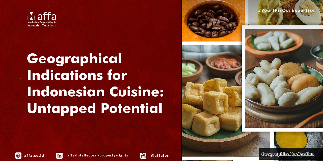 Geographical Indications for Indonesian Cuisine: Untapped Potential - AFFA IPR