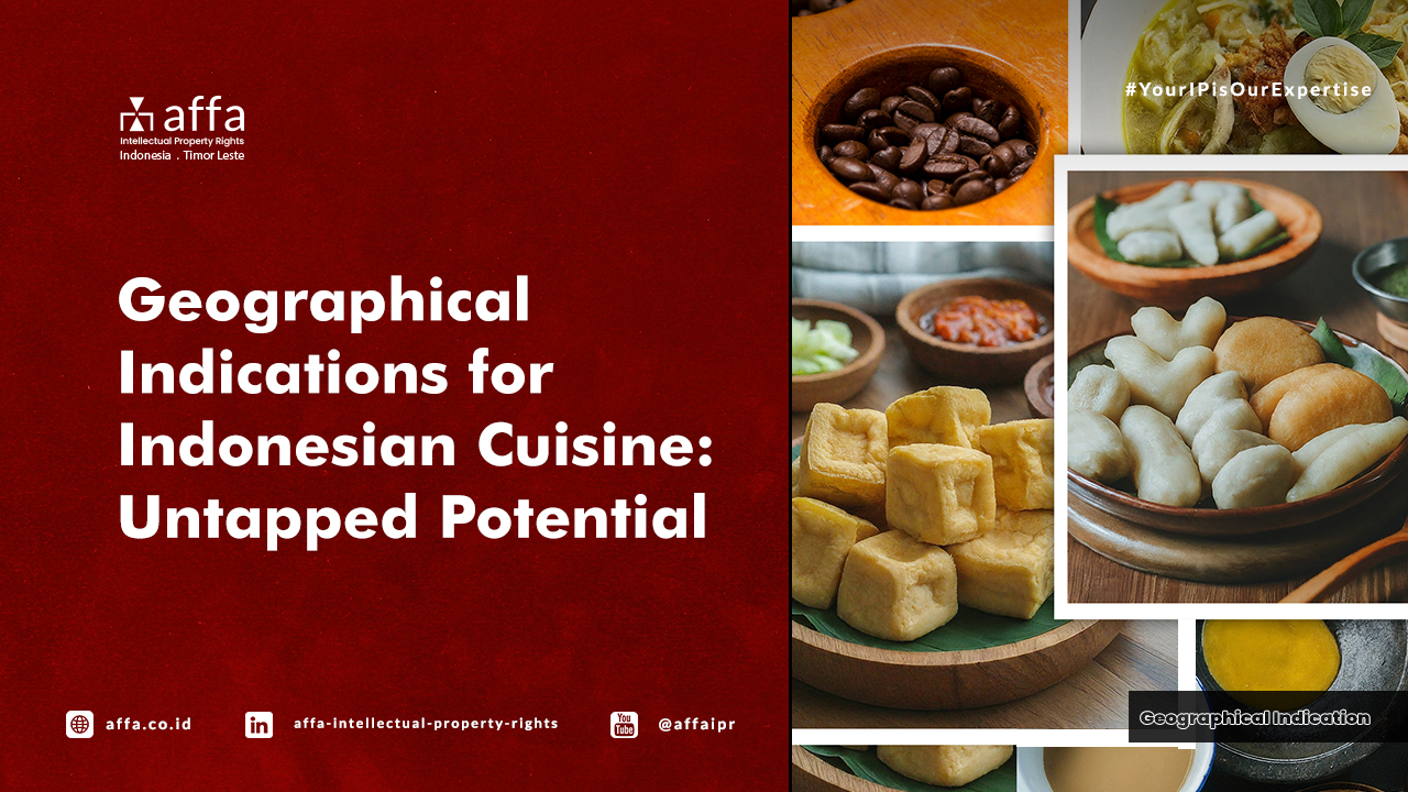 Geographical Indications for Indonesian Cuisine: Untapped Potential - AFFA IPR