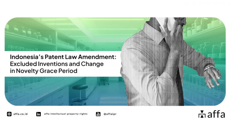 Indonesia’s Patent Law Amendment: Excluded Inventions and Change in Novelty Grace Period - AFFA IPR