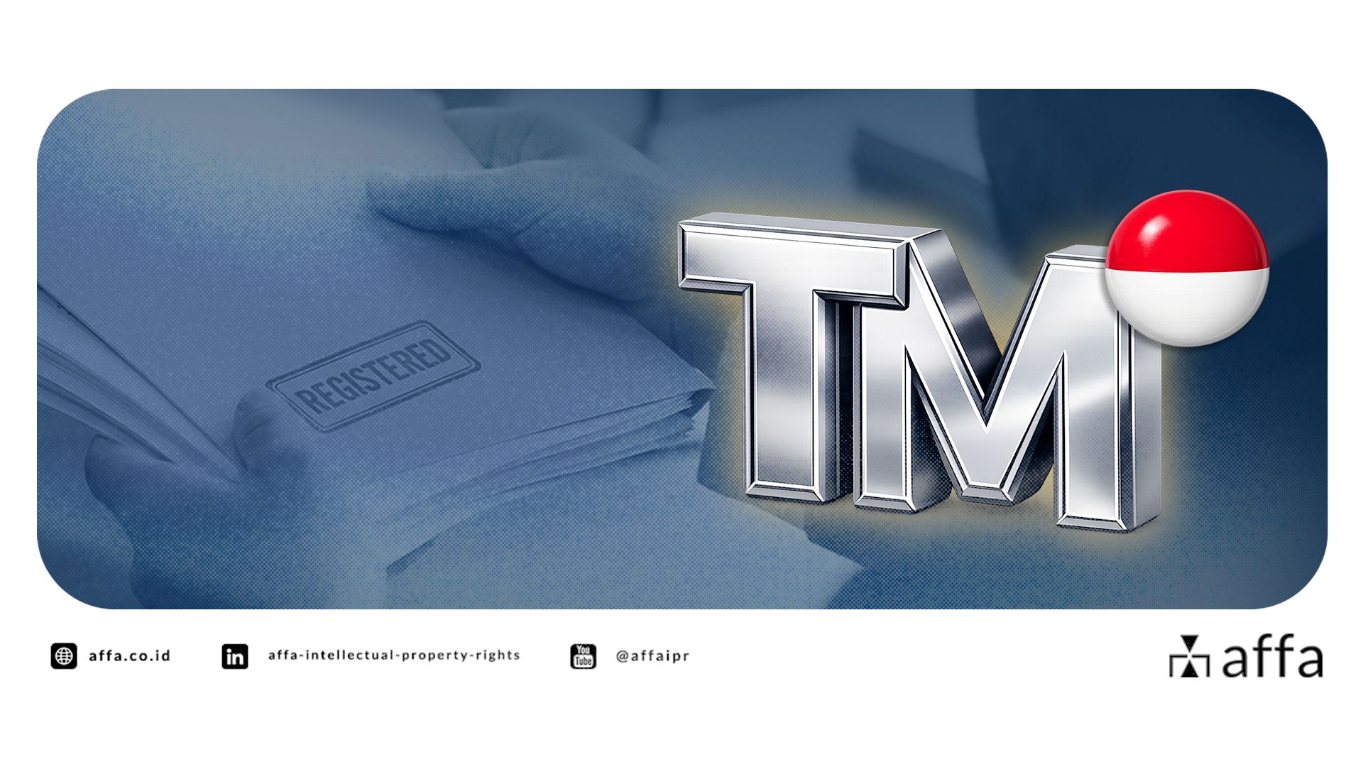 Trademark Registration Procedure in Indonesia - AFFA IPR