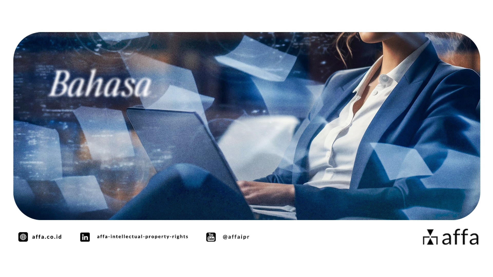 Why You Should File Your Trademark in Bahasa Indonesia? - AFFA IPR