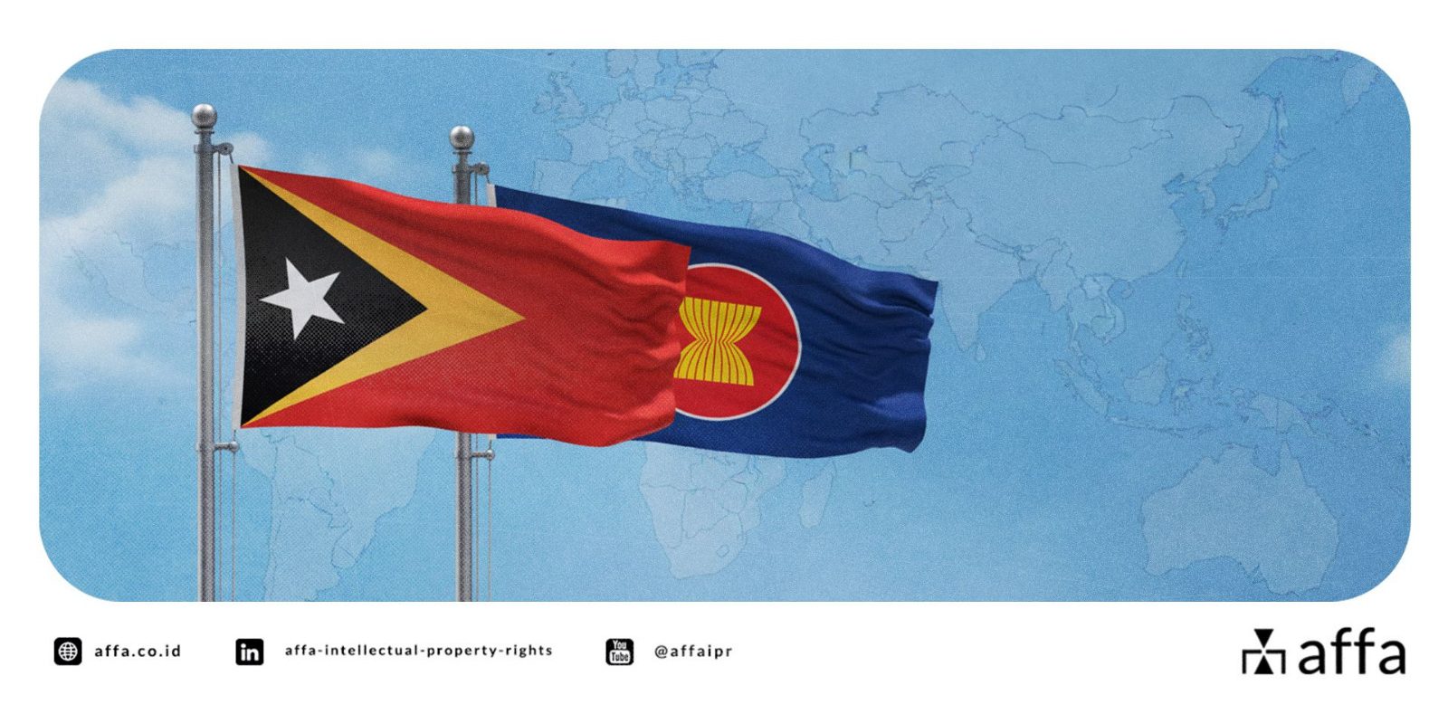 timor-leste-joins-asean-what-it-means-for-your-trademark-protection-strategy-affa Timor Leste Joins ASEAN: What It Means for Your Trademark Protection Strategy - AFFA IPR
