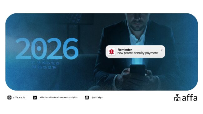 New Year, New Patent Annuity Payment in Indonesia is Due - AFFA IPR