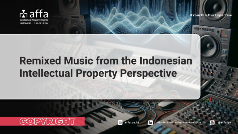 Remixed Music from the Indonesian Intellectual Property Perspective
