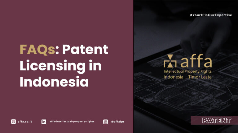 FAQs: Patent Licensing in Indonesia - AFFA IPR