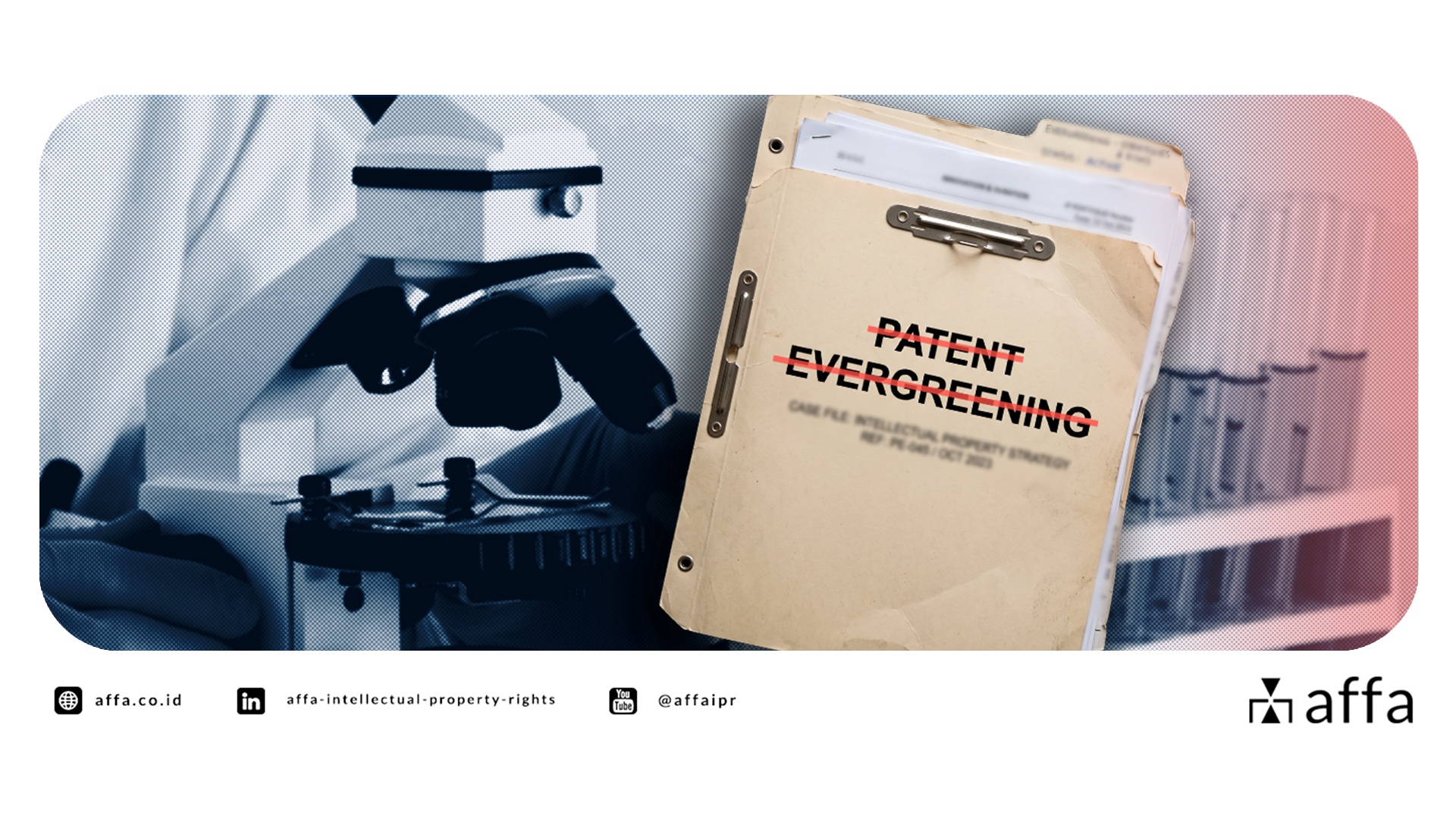 Urgent Update: Indonesia Reinstated Article 4(f) to Disallow Patent Evergreening - AFFA IPR