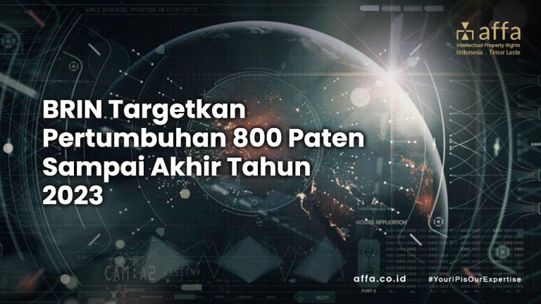 Indonesian National Research and Innovation Agency Targets 800 New Patents in 2023 affa.co.id Indonesian-National-Research-and-Innovation-Agency-Targets-800-New-Patents-in-2023-affa