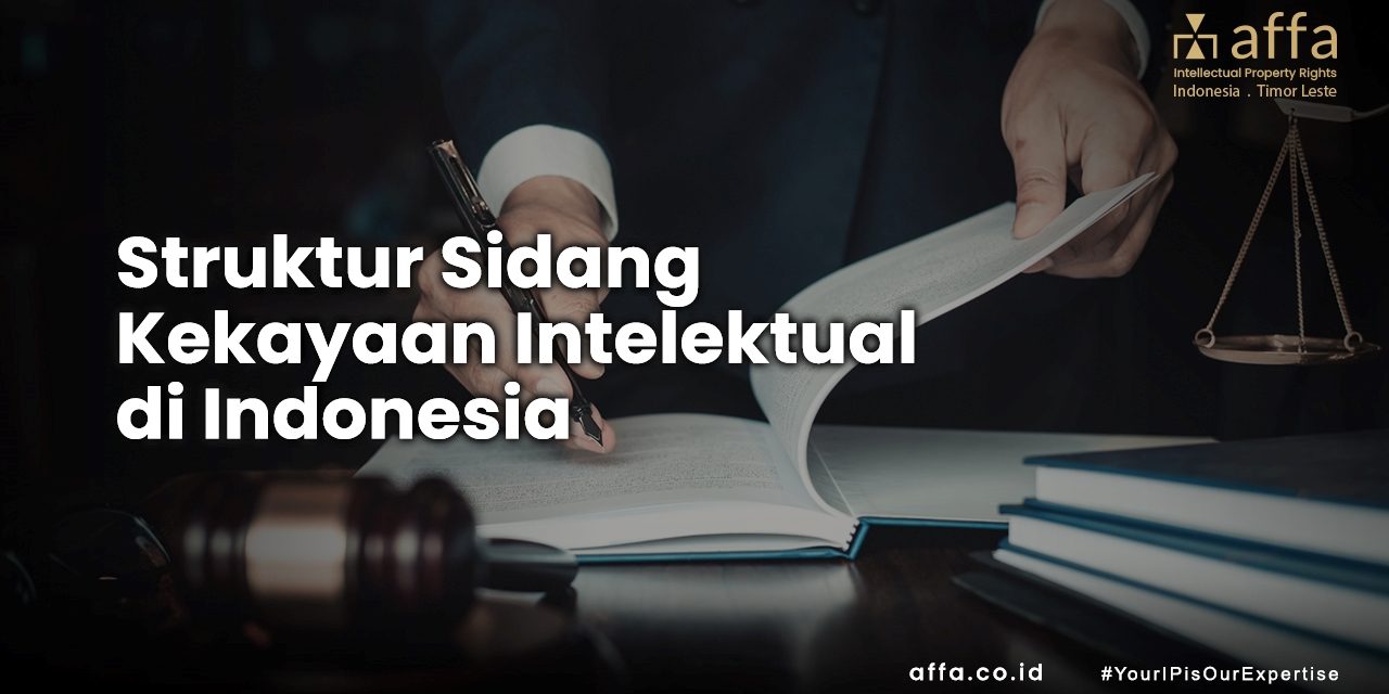 Struktur Sidang Kekayaan Intelektual di Indonesia Struktur-Sidang-Kekayaan-Intelektual-di-Indonesia