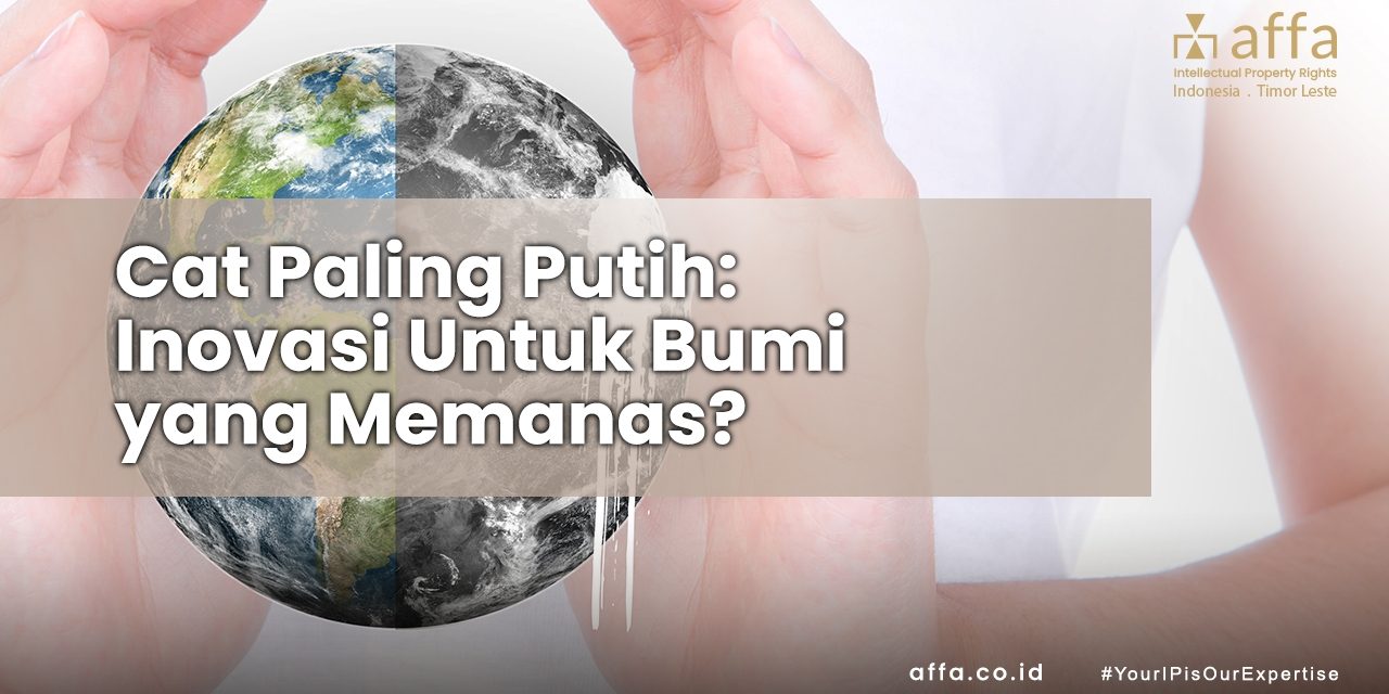 Cat Paling Putih Inovasi Untuk Bumi yang Memanas affa.co.id Cat-Paling-Putih-Inovasi-Untuk-Bumi-yang-Memanas-affa