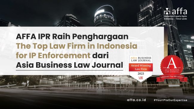 AFFA IPR Raih Penghargaan The Top Law Firm in Indonesia for IP Enforcement dari Asia Business Law Journal affa.co.id AFFA-IPR-Raih-Penghargaan-The-Top-Law-Firm-in-Indonesia-for-IP-Enforcement-dari-Asia-Business-Law-Journal-affa