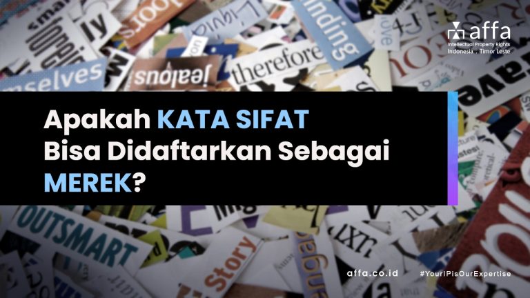 Apakah Kata Sifat Bisa Didaftarkan Sebagai Merek affa.co.id Apakah-Kata-Sifat-Bisa-Didaftarkan-Sebagai-Merek-affa