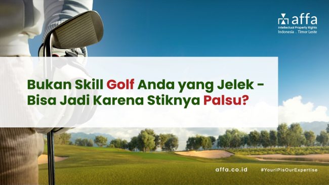 Bukan Skill Golf Anda yang Jelek – Bisa Jadi Karena Stiknya Palsu affa.co.id Bukan-Skill-Golf-Anda-yang-Jelek-Bisa-Jadi-Karena-Stiknya-Palsu-affa