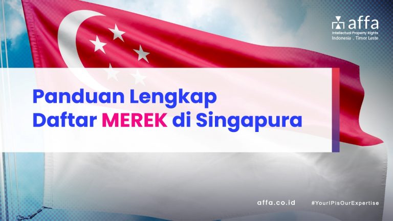 Panduan Lengkap Daftar Merek di Singapura affa.co.id Panduan-Lengkap-Daftar-Merek-di-Singapura-affa