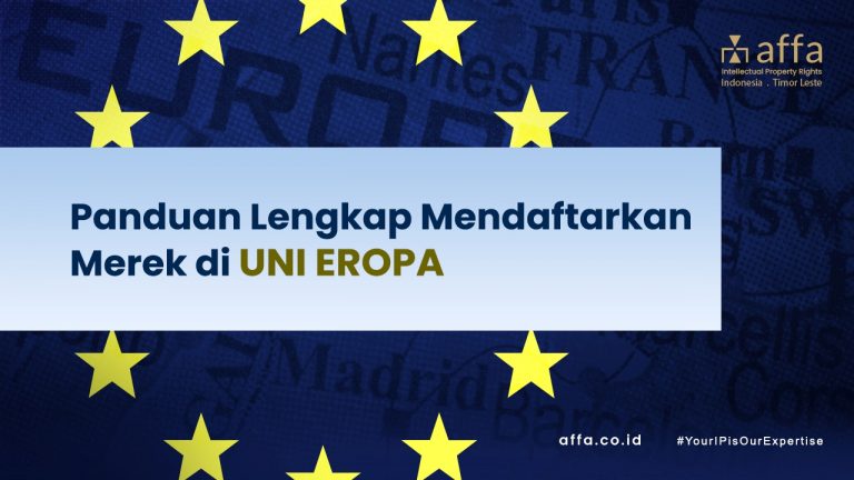 Panduan Lengkap Mendaftarkan Merek di Uni Eropa affa Panduan-Lengkap-Mendaftarkan-Merek-di-Uni-Eropa-affa