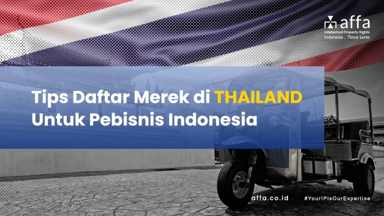 Tips Daftar Merek Di Thailand Untuk Pebisnis Indonesia affa Tips-Daftar-Merek-Di-Thailand-Untuk-Pebisnis-Indonesia-affa