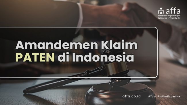 Amandemen Klaim Paten di Indonesia affa.co.id Amandemen-Klaim-Paten-di-Indonesia-affa